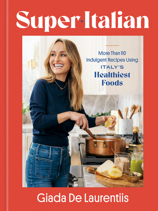 Title details for Super-Italian by Giada De Laurentiis - Wait list